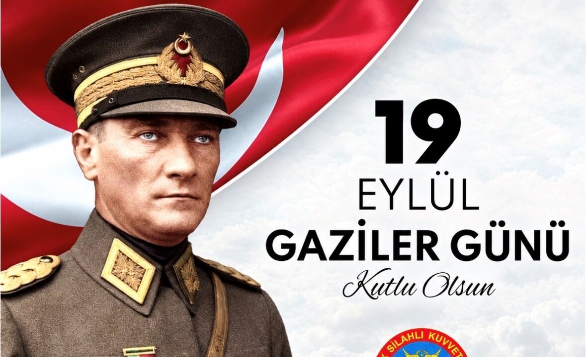 19 Eylül Gaziler Günü Kutlu Olsun