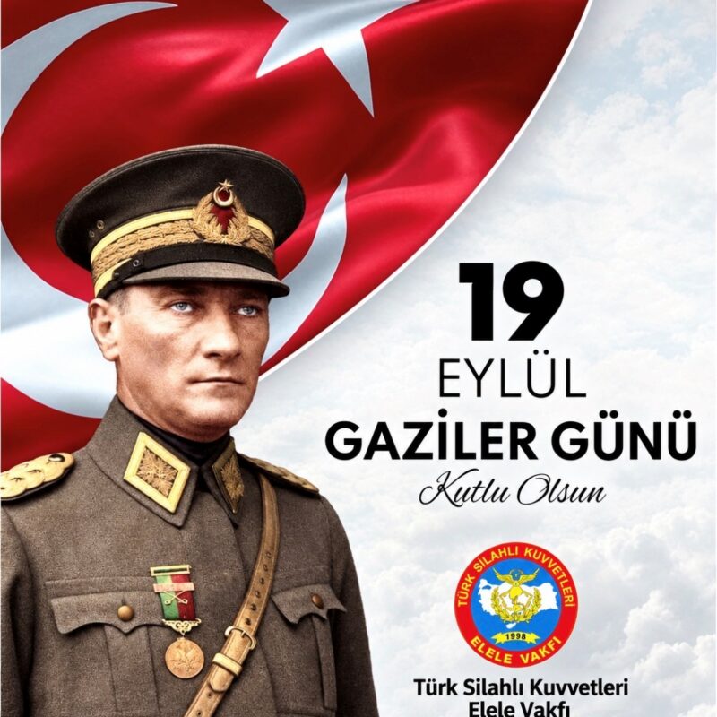 19 Eylül Gaziler Günü Kutlu Olsun